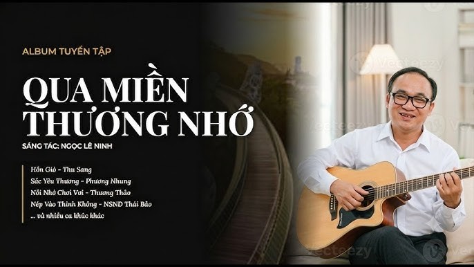 QUA MIỀN THƯƠNG NHỚ - Các Tác Phẩm Tình Yêu Hay Nhất Mọi Thời Đại Của Ngọc Lê Ninh