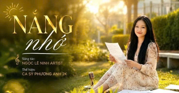 NẮNG NHỚ | ca sỹ Phương Anh và tác phẩm mới của Ngọc Lê Ninh