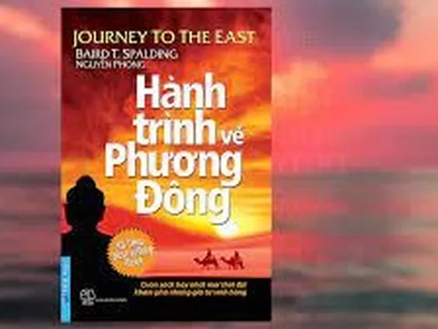 Hành trình về phương Đông – Cuốn sách tâm linh giải mã những bí ẩn của cuộc sống